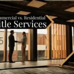 Residential vs Commercial Title Services